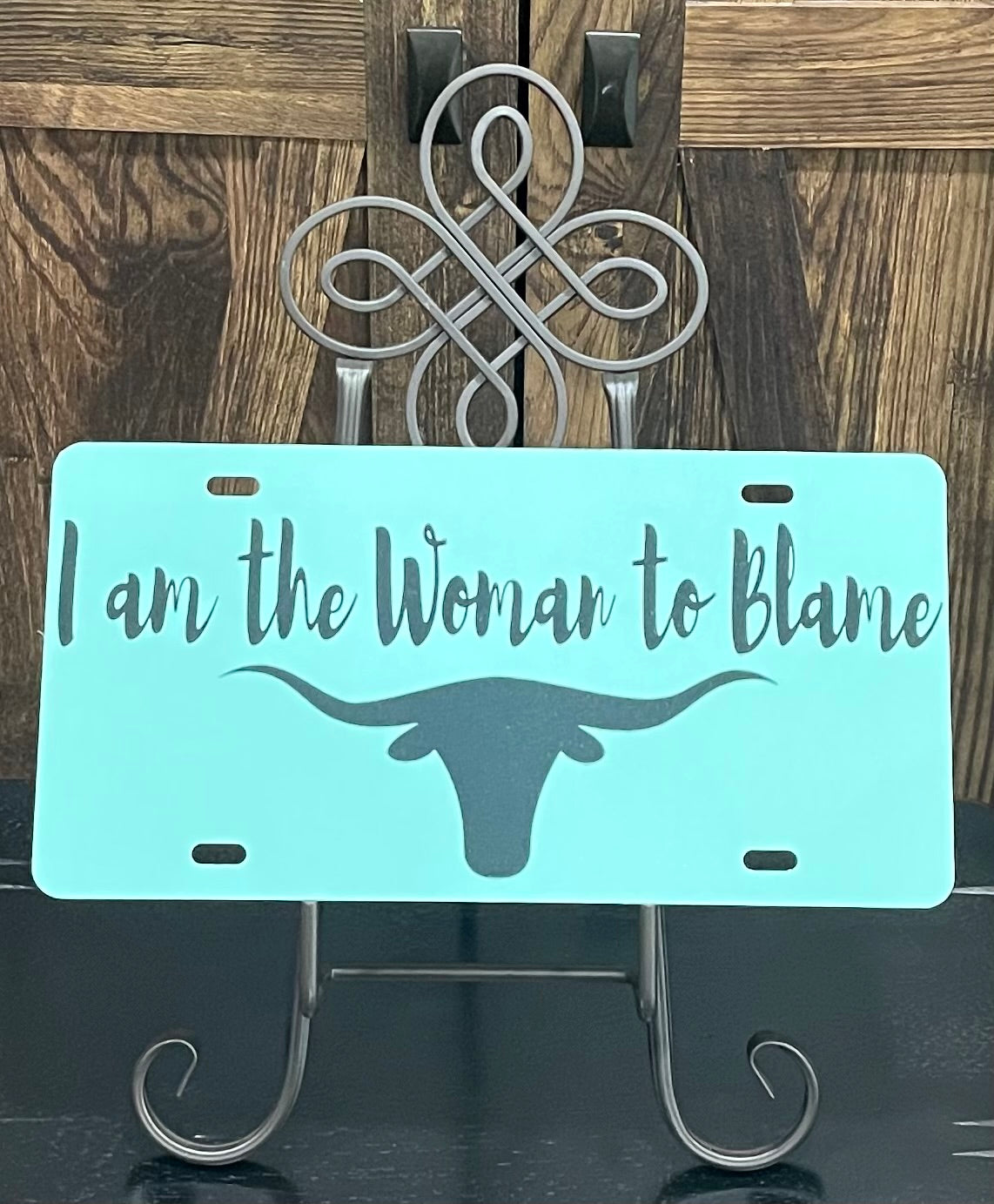 I Am The Woman To Blame License Plate