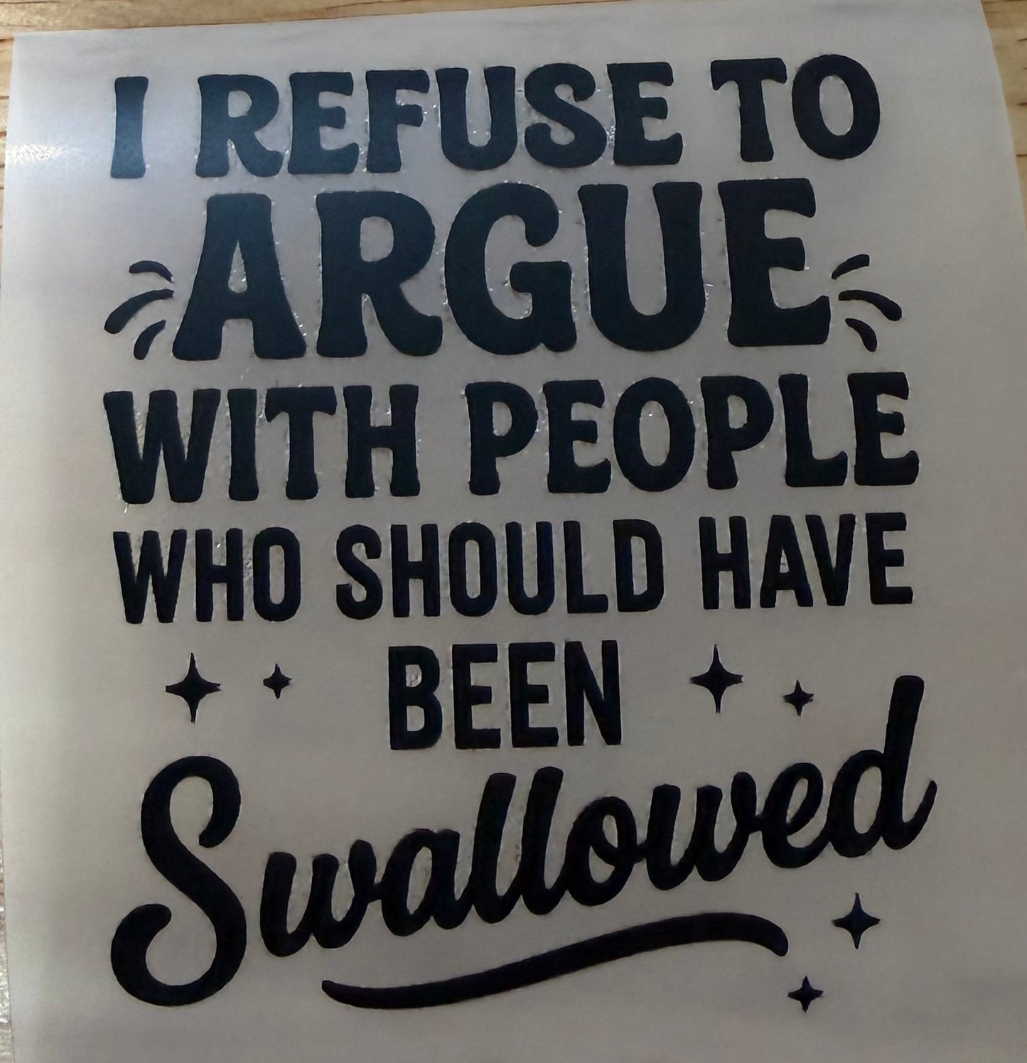I Refuse to Argue Trucker Hat