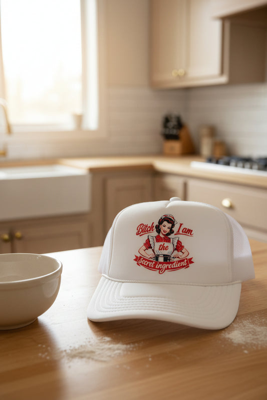 B*TCH I am the Secret Ingredient Trucker Hat