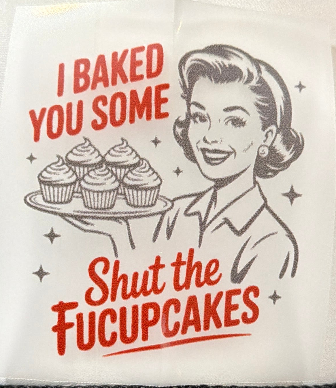 I Baked You Some Shut the Fucupcakes Trucker Hat