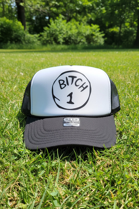 B*tch #1 and B*tch #2 Trucker Hats