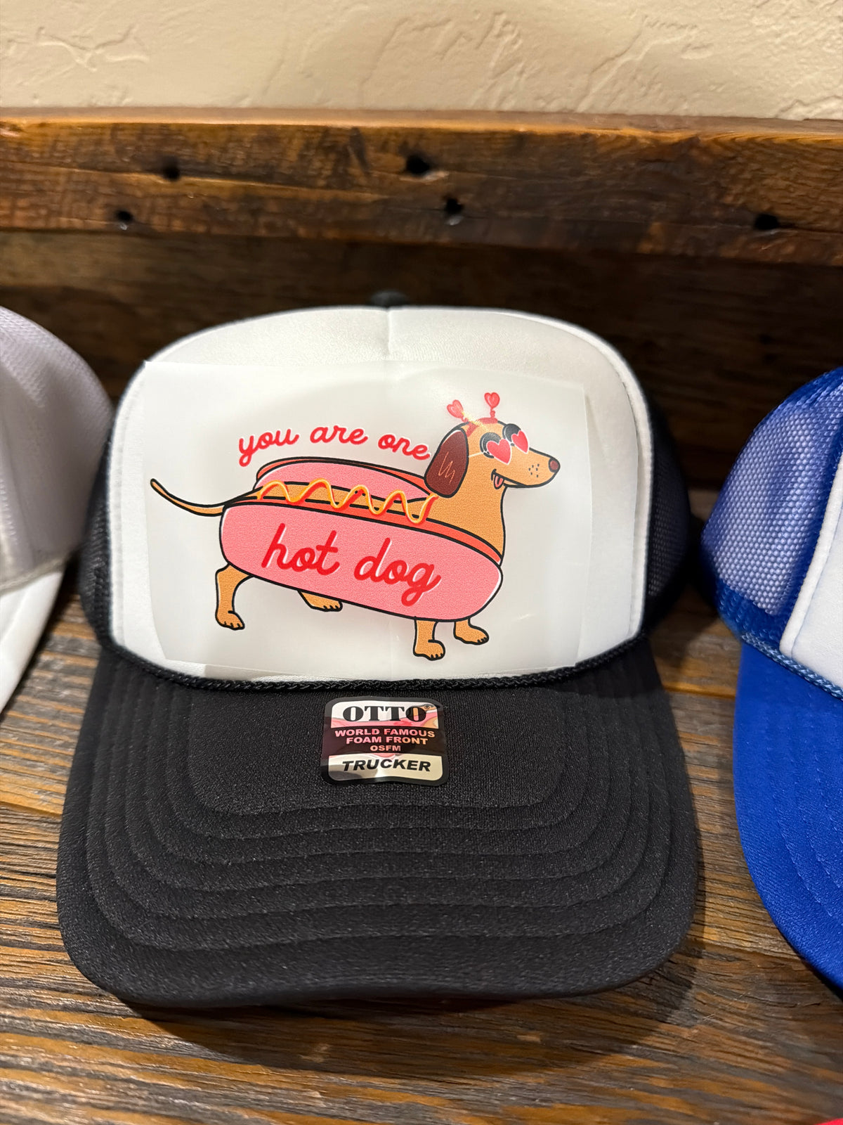 You Are One Hot Dog Trucker Hat (Copy)