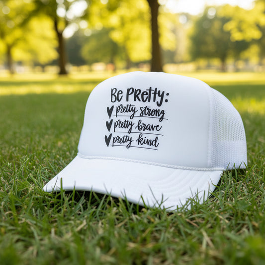 Be Pretty Trucker Hats