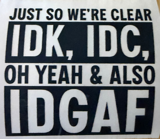 IDK IDC Trucker Hats