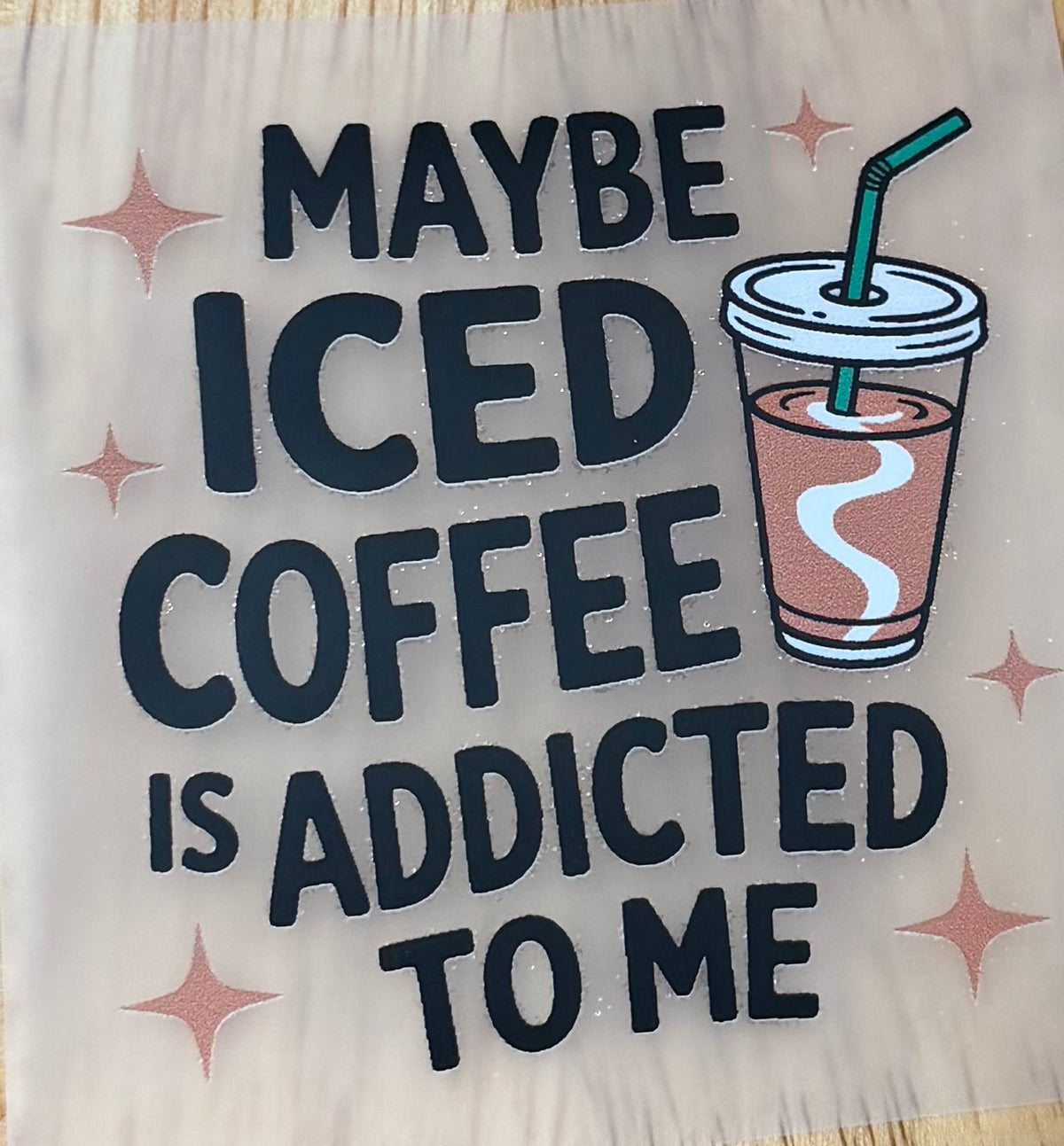 Maybe Iced Coffee Is Addicted To Me Trucker Hat