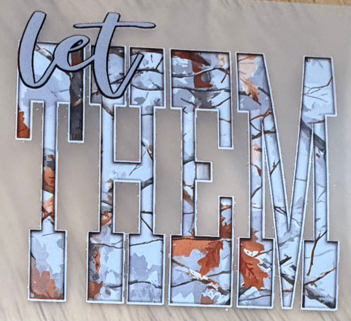 Let Them Camo Trucker Hat