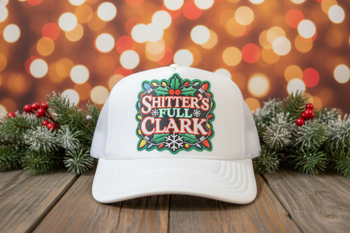 Shitter’s Full Clark Trucker Hat